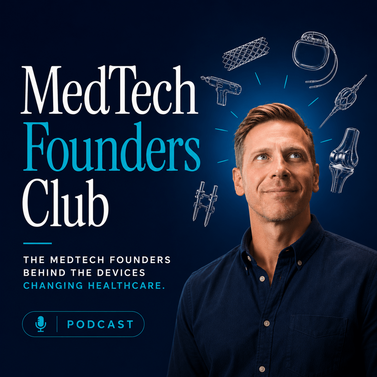 The MedTech Founders Club — podcast cover art